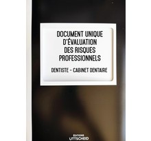 Document Unique d'évaluation des risques professionnels métier (Pré-rempli) : Dentiste - Cabinet Dentaire - Version 2022