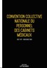 Convention collective nationale cabinet médicaux - 02/05/2023 dernière mise à jour uttscheid