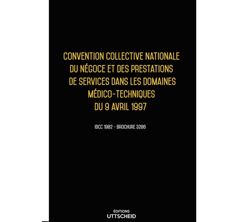 Convention collective nationale prestations de services dans les domaines médico-techniques - 23/01/2023 dernière mise à jour uttscheid