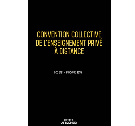 Convention collective de l'enseignement privé à distance - 13/03/2023 dernière mise à jour uttscheid