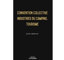 22/11/2021 dernière mise à jour. Convention collective Industries du camping, Tourisme