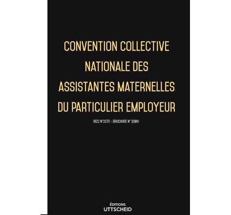Convention collective nationale des assistants maternels du particulier employeur 2024 - Brochure 3386 + grille de Salaire UTTSCHEID